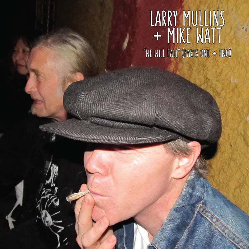 Larry Mullins + Mike Watt - We Will Fall