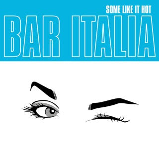 bar italia "Some Like It Hot" LP (Indie Exclusive Turquoise Vinyl)