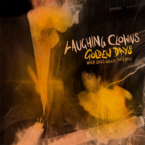 LAUGHING CLOWNS "Golden Days/When Giants Walked The Earth" LP